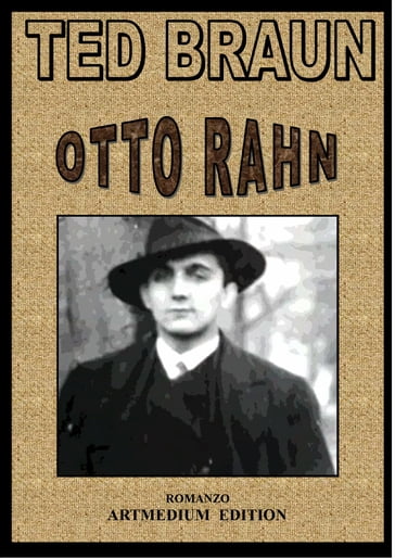 OTTO RAHN - Ted Braun