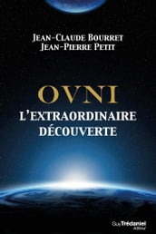 OVNI - L extraordinaire découverte