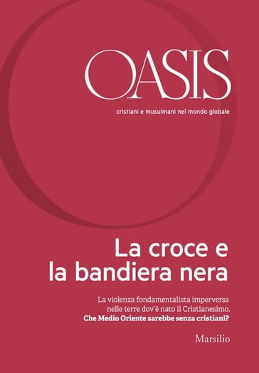 Oasis n. 22, La croce e la bandiera nera - Fondazione Internazionale Oasis