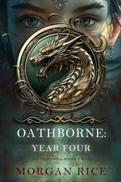 Oathborne: Year Four (Book 4 of the Oathborne Series)