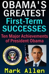 Obama s Greatest First-Term Successes