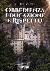 Obbedienza educazione e rispetto