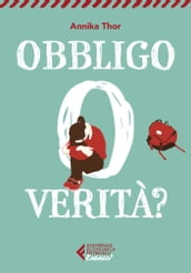 Obbligo o verità?