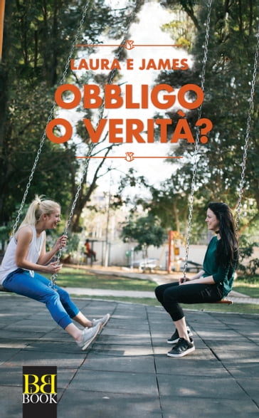 Obbligo o verità? - Laura E James