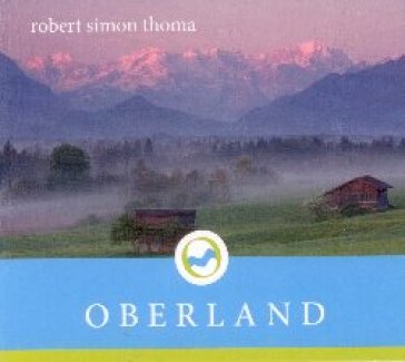 Oberland - ROBERT SIMON THOMA