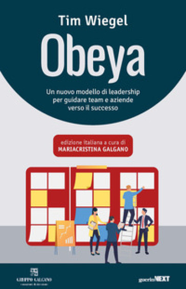 Obeya. Un nuovo modello di leadership per guidare team e aziende verso il successo - Tim Wiegel