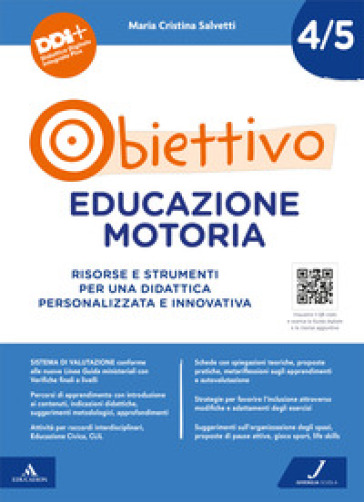 Obiettivo educazione motoria. Per per la 4 ¿ e 5 ¿ classe della Scuola elementare. Con e-book. Con espansione online - Cristina Salvetti