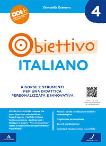 Obiettivo italiano. Risorse e strumenti per una didattica personalizzata e innovativa. 4. - Donatella Ostorero