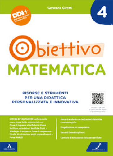 Obiettivo matematica. Risorse e strumenti per una didattica personalizzata e innovativa. 4. - Donatella Ostorero - Germana Girotti