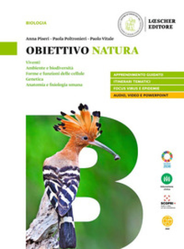 Obiettivo natura. Con fascicolo virus. Per le Scuole superiori. Con e-book. Con espansione online - Anna Piseri - Paola Poltronieri - Paolo Vitale