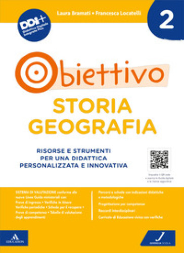 Obiettivo storia geografia. Risorse e strumenti per una didattica personalizzata e innovativa. 2. - Laura Bramati - Francesca Locatelli - Gianfranco Bresich