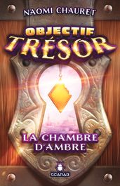 Objectif Trésor - La chambre d Ambre