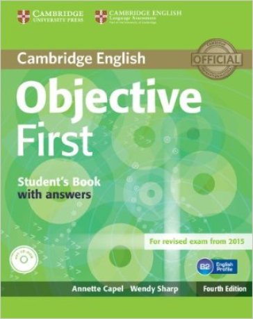 Objective first certificate. Student's book with answers. Per le Scuole superiori. Con CD-ROM. Con espansione online - Annette Capel - Wendy Sharp