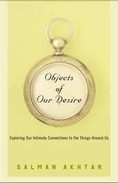 Objects of Our Desire