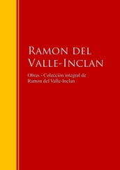 Obras - Colección de Ramon del Valle-Inclan