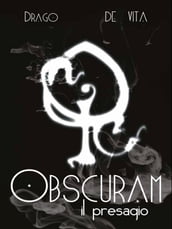 Obscuram - Il Presagio