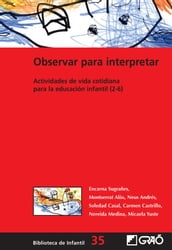 Observar para interpretar. Actividades de vida cotidiana para la educación infantil(2-6)