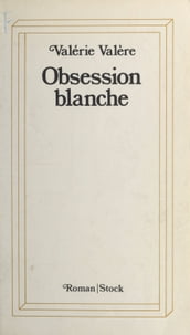 Obsession blanche