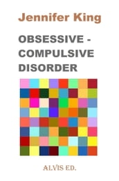 Obsessive: Compulsive Disorder