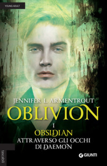 Obsidian attraverso gli occhi di Daemon. Oblivion. 1. - Jennifer L. Armentrout