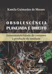 Obsolescência Planejada e Direito