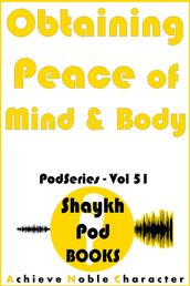 Obtaining Peace of Mind & Body