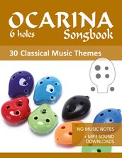 Ocarina 6-holes Songbook - 30 themes from classical music