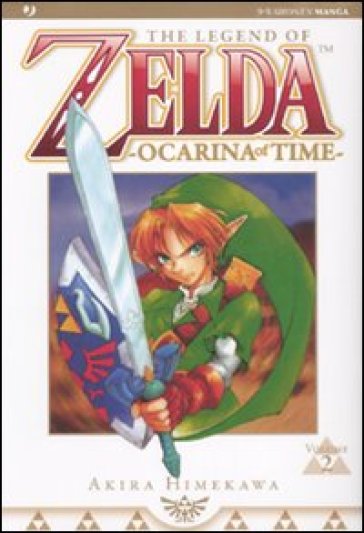 Ocarina of time. The legend of Zelda. Vol. 2 - Akira Himekawa - Akira Himewaka