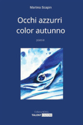 Occhi azzurri color autunno