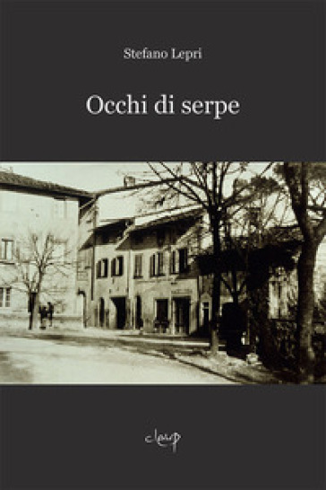 Occhi di serpe - Stefano Lepri