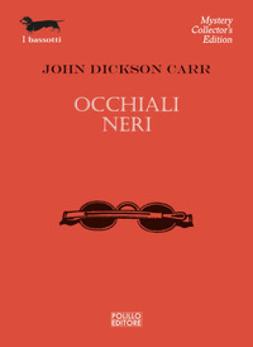 Occhiali neri - John Dickson Carr