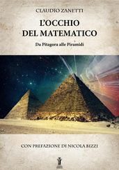 L Occhio del Matematico. Da Pitagora alle Piramidi