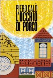 Occhio di porco (L )