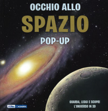 Occhio allo spazio. Libro pop-up. Ediz. a colori - Peter Bond - Andy Mansfield