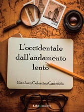 L Occidentale dall andamento lento