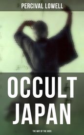 Occult Japan: The Way of the Gods