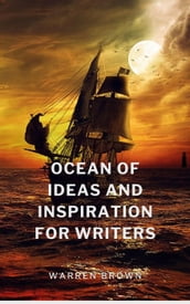 Ocean of Ideas and Inspiration for Writers