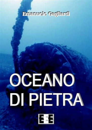 Oceano di pietra - Emanuele Gagliardi