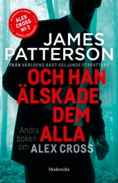 Och han älskade dem alla (Alex Cross #2)