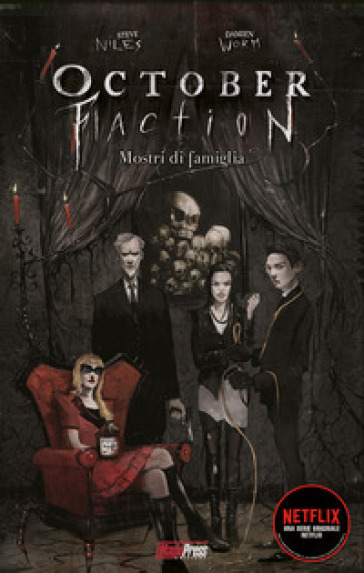 October faction. 1: Mostri di famiglia - Steve Niles