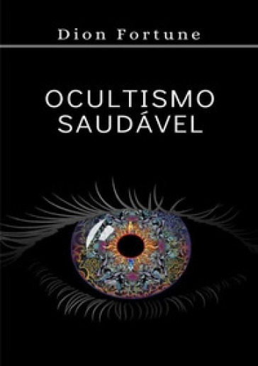 Ocultismo saudavel - Fortune Dion