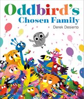 Oddbird s Chosen Family