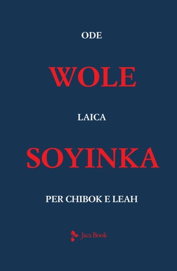 Ode laica per Chibok e Leah - Wole Soyinka
