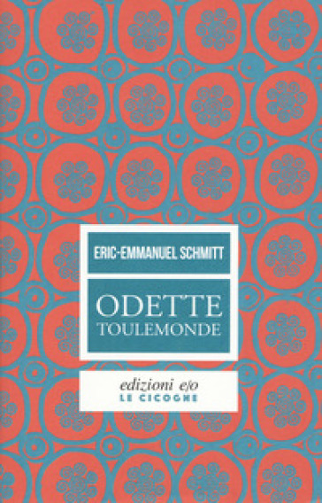 Odette Toulemonde - Eric-Emmanuel Schmitt