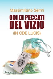 Odi di peccati del vizio (In ode Lucis)