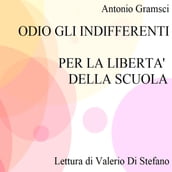 Odio gli indifferenti - Per la libertà della scuola