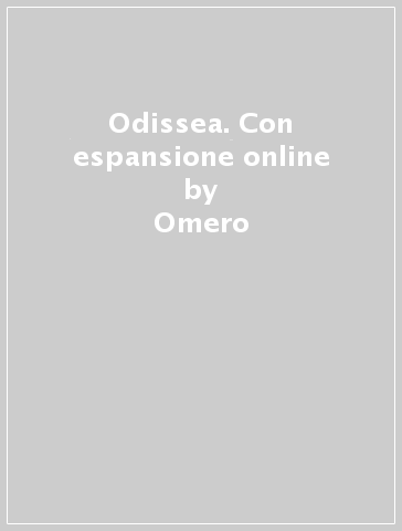 Odissea. Con espansione online - Omero