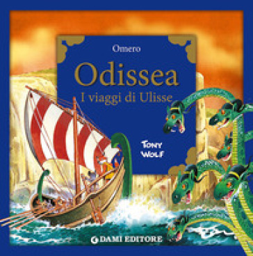 Odissea. I viaggi di Ulisse - Omero