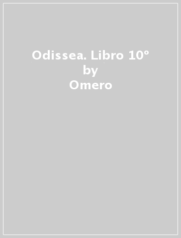 Odissea. Libro 10º - Omero | 