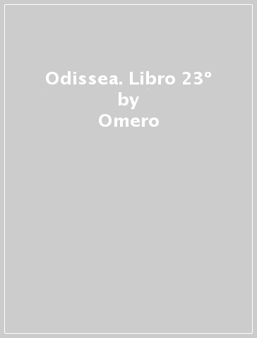 Odissea. Libro 23º - Omero